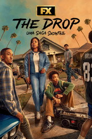 Assistir The Drop: Uma Saga Snowfall